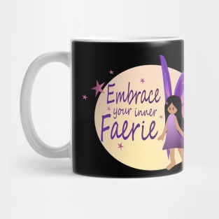 Embrace your inner Faerie - long dark hair, light skin, Mug